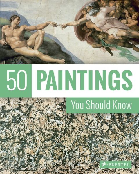 Cover for Kristina Lowis · 50 Paintings You Should Know - 50 You Should Know (Paperback Book) [New edition] (2016)
