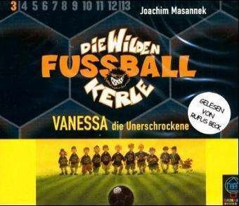 Cover for Joachim Masannek · Vanessa-die Wilden Fussba (CD) (2002)