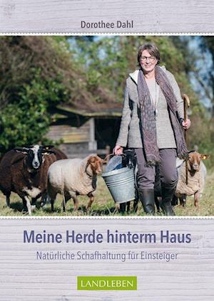 Cover for Dorothee Dahl · Meine Herde hinterm Haus (Bok) (2022)