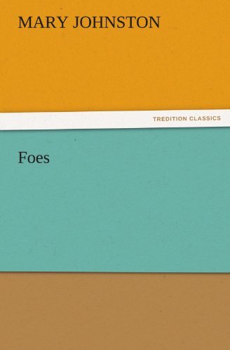 Cover for Mary Johnston · Foes (Tredition Classics) (Pocketbok) (2011)