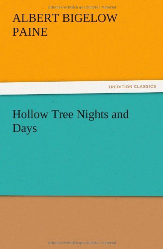 Cover for Albert Bigelow Paine · Hollow Tree Nights and Days (Paperback Book) (2012)