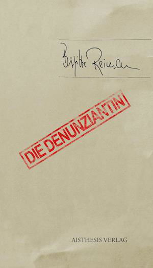 Cover for Brigitte Reimann · Die Denunziantin (Book) (2022)