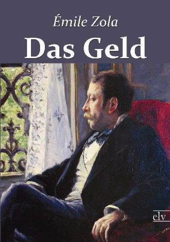 Cover for Emile Zola · Das Geld (Paperback Book) [German edition] (2011)