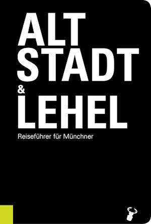 Cover for Arz Martin · Altstadt &amp; Lehel (Book) (2022)