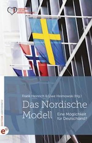 Das Nordische Modell - Frank Heinrich - Książki - Edition Wortschatz - 9783943362701 - 2022