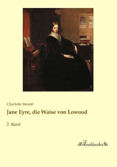 Jane Eyre, die Waise von Lowood - Brontë - Books -  - 9783955635701 - 