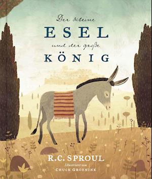 Cover for R.C. Sproul · Der kleine Esel und der große König (Book) (2025)