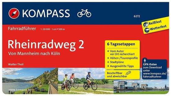 Kompass Fahrradführer: Rheinradweg 2 : Von Mannheim nach Köln - Mair-Dumont - Books - Skompa - 9783990441701 - July 1, 2016