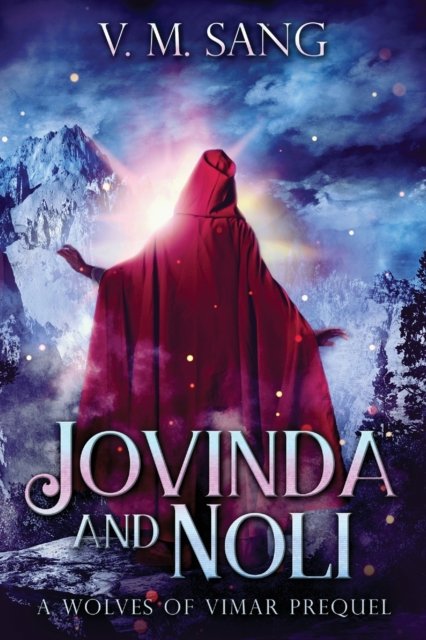 Cover for V M Sang · Jovinda And Noli: A Wolves Of Vimar Prequel (Taschenbuch) [Large type / large print edition] (2021)