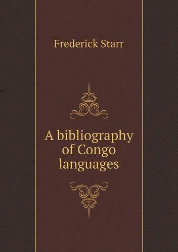 Cover for Frederick Starr · A Bibliography of Congo Languages (Paperback Book) (2013)