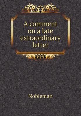 Cover for Nobleman · A Comment on a Late Extraordinary Letter (Paperback Book) (2015)