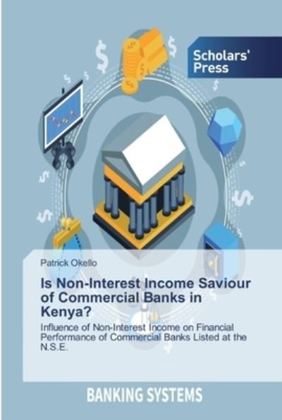 Cover for Okello · Is Non-Interest Income Saviour o (Book) (2019)