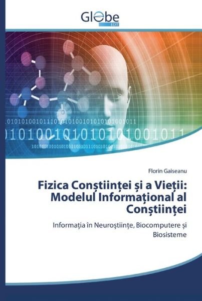 Cover for Gaiseanu · Fizica Con tiin ei  i a Vie ii (Book) (2020)