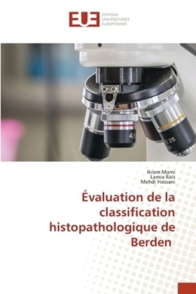 Cover for Ikram Mami · Evaluation de la classification histopathologique de Berden (Paperback Book) (2021)