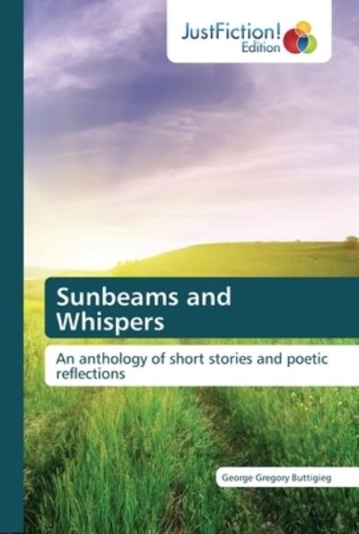 Cover for George Gregory Buttigieg · Sunbeams and Whispers (Paperback Book) (2020)