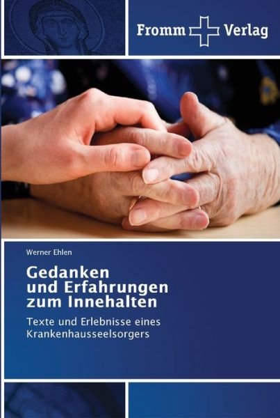 Gedanken und Erfahrungen zum Inne - Ehlen - Bücher -  - 9786202442701 - 1. August 2018
