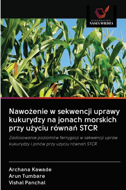 Cover for Archana Kawade · Nawo?enie w sekwencji uprawy kukurydzy na jonach morskich przy u?yciu rowna? STCR (Paperback Book) (2020)