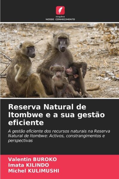 Cover for Valentin Buroko · Reserva Natural de Itombwe e a sua gestao eficiente (Paperback Book) (2021)