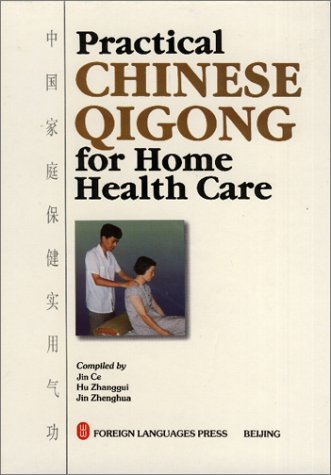 Cover for Ce Jin · Practical Chinese Qigong for Home Health Care (Innbunden bok) (1996)