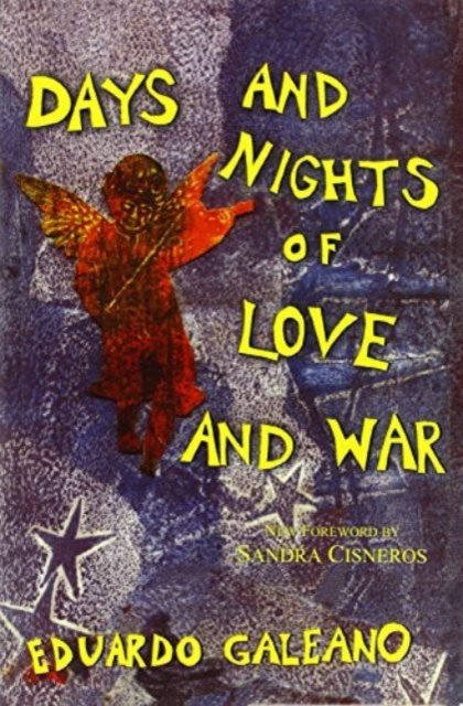 Cover for Eduardo Galeano · Days and Nights of Love and War (Paperback Bog) (2009)