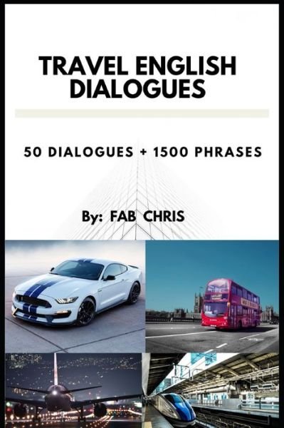 Cover for Fab Chris · Travel English Dialogues (Taschenbuch) (2020)