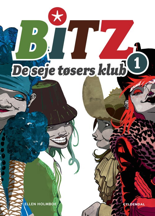 Cover for Ellen Holmboe · B.I.T.Z.: B.I.T.Z. - De seje tøsers klub (Bound Book) [1º edição] [Indbundet] (2009)