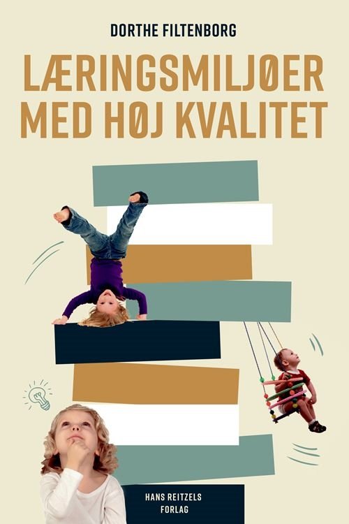 Cover for Dorthe Filtenborg · Læringsmiljøer med høj kvalitet (Heftet bok) [1. utgave] (2021)