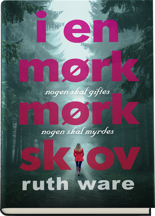 Cover for Ruth Ware · I en mørk, mørk skov (Gebundesens Buch) [1. Ausgabe] (2018)