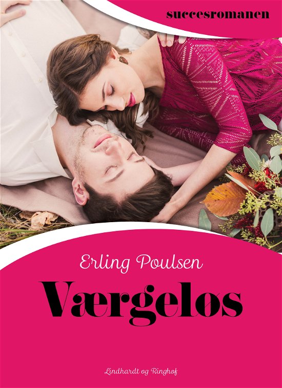 Cover for Erling Poulsen · Succesromanen: Værgeløs (Sewn Spine Book) [1er édition] (2018)