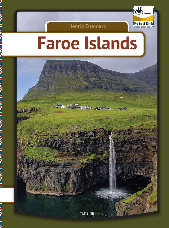 My first book: Faroe Islands - Henrik Enemark - Bücher - Turbine - 9788740656701 - 29. Mai 2019