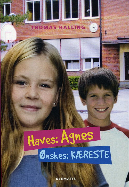 Cover for Thomas Halling · Haves: Agnes. Ønskes: Kæreste (Bound Book) [1º edição] (2011)