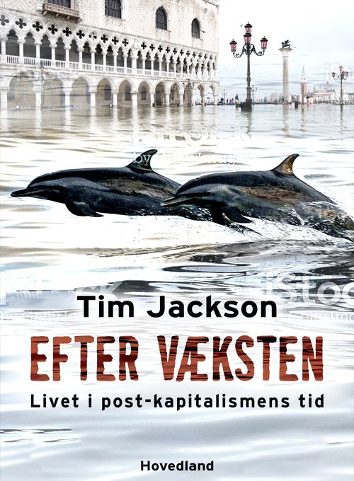 Cover for Tim Jackson · Verden efter væksten (Sewn Spine Book) [1. Painos] (2022)
