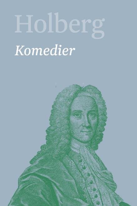 Cover for Holberg Ludvig · Holberg. Ludvig Holbergs hovedværker 1-22: Komedier 3 (Bound Book) [1. Painos] (2017)