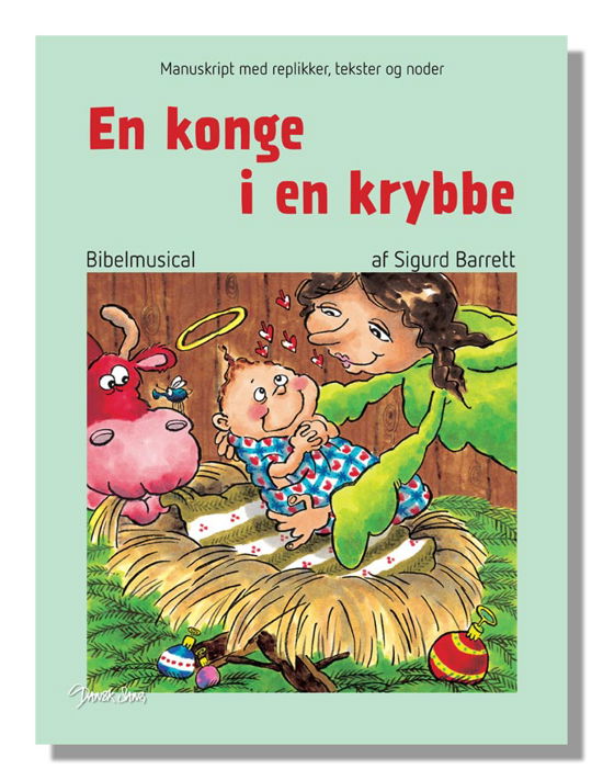 Cover for Sigurd Barrett · Bibelmusical. Dansk Sang B-serien: En konge i en krybbe (Pocketbok) [1. utgave] (2012)