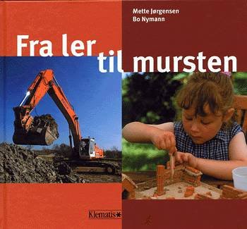 Cover for Mette Jørgensen · Fra ler til mursten (Bound Book) [1er édition] (2002)