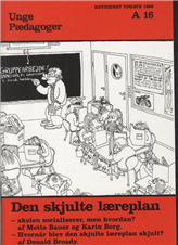 Cover for Karin Borg, Mette Bauer, Donald Broady · Unge Pædagogers pædagogiske serie: Den skjulte læreplan (Sewn Spine Book) [2º edição] (1976)