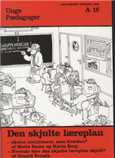 Unge Pædagogers pædagogiske serie: Den skjulte læreplan - Karin Borg, Mette Bauer, Donald Broady - Books - Unge Pædagoger - 9788787400701 - 1976