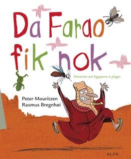 Cover for Peter Mouritzen · BibelStærk: Da Farao fik nok (Indbundet Bog) [1. udgave] [Indbundet] (2010)