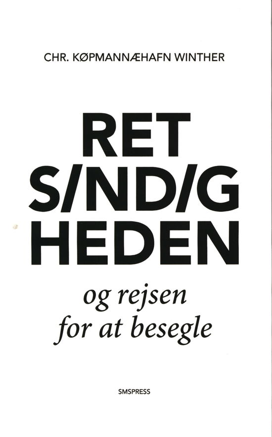 Cover for Chr. Køpmannæhafn Winther · Retsindigheden og rejsen for at besegle (Paperback Book) [1st edition] (2020)