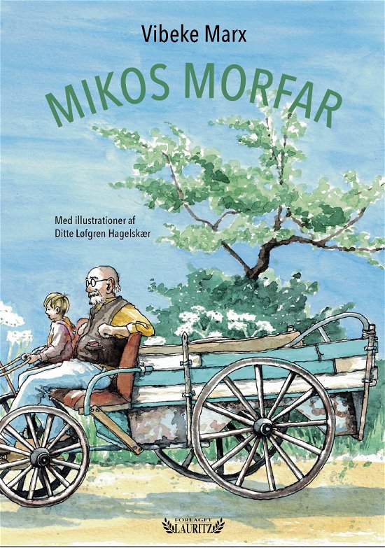 Mikos Morfar - Vibeke Marx - Libros - Forlaget Lauritz - 9788793663701 - 9 de marzo de 2018