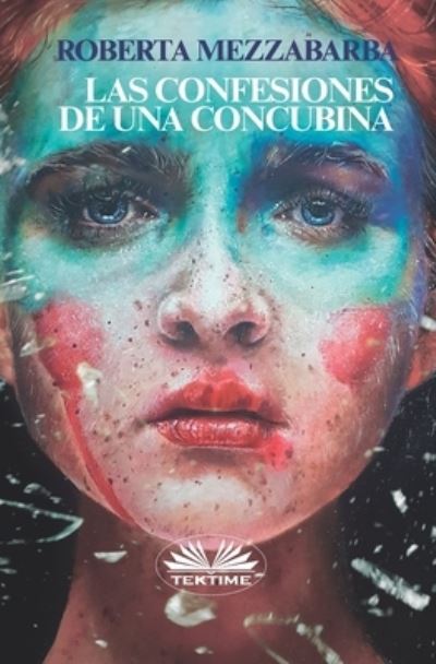 Cover for Roberta Mezzabarba · Las Confesiones De Una Concubina (Paperback Book) (2020)