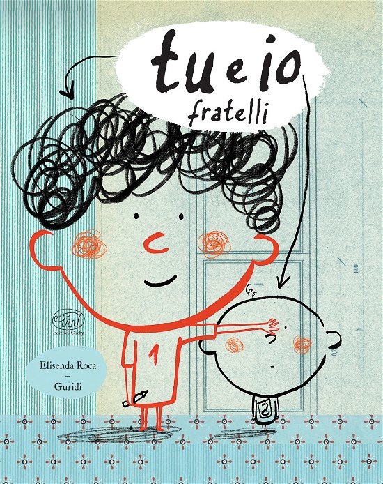 Cover for Elisenda Roca · Tu E Io. Fratelli. Ediz. A Colori (Bog)