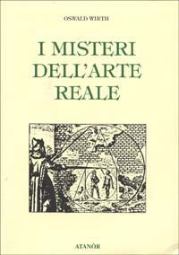 Cover for Oswald Wirth · I Misteri Dell'Arte Reale (Book)