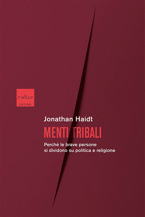 Cover for Jonathan Haidt · Menti Tribali. Perche Le Brave Persone Si Dividono Su Politica E Religione (Buch)