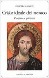 Cover for Columba Marmion · Cristo Ideale Del Monaco. Conferenze Spirituali (Book)