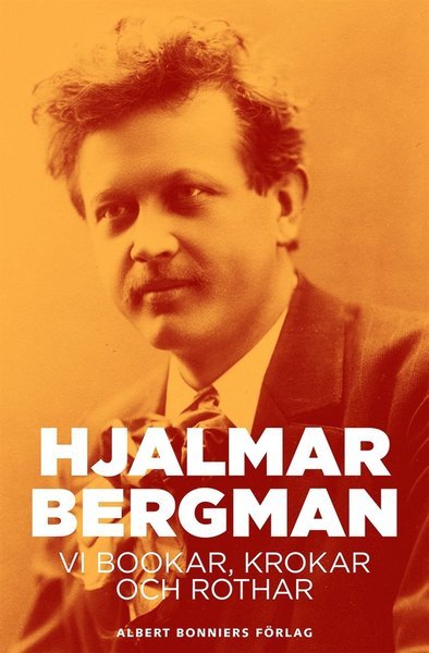 Cover for Hjalmar Bergman · Vi Bookar, Krokar och Rothar : ur en stadskrönika (ePUB) (2014)