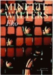 Cover for Minette Walters · Eko (Hardcover Book) (1998)