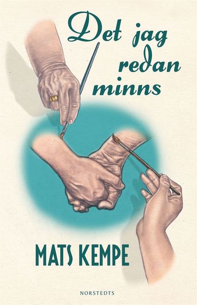 Cover for Mats Kempe · Det jag redan minns : en roman i 16 noveller (ePUB) (2014)