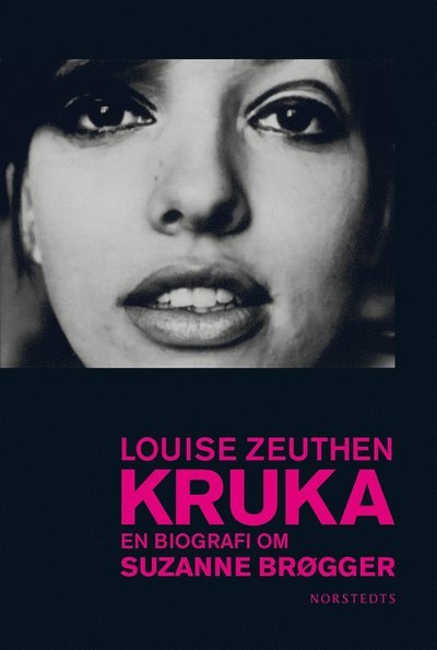 Cover for Louise Zeuthen · Kruka : En biografi om Suzanne Brøgger (ePUB) (2015)