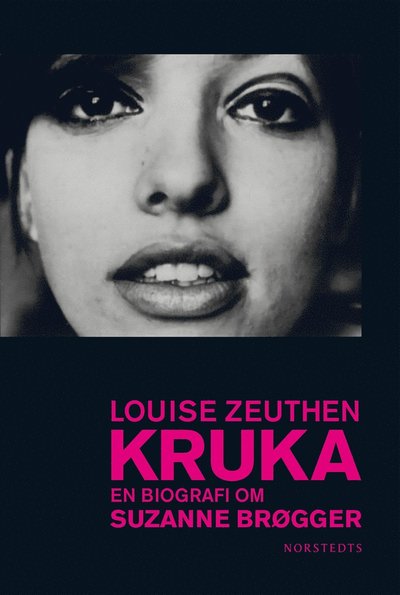 Kruka : En biografi om Suzanne Brøgger - Louise Zeuthen - Books - Norstedts - 9789113068701 - May 5, 2015